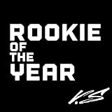 ROOKIE OF THE YEAR. [Explicit]