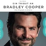 Ein Tribut an Bradley Cooper: Eine Biografie in Bildern