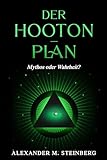 Der Hooton-Plan: Mythos oder Wahrheit?