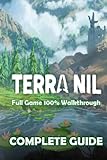 Terra Nil Complete Guide : Best Tips, Tricks, and Strategies