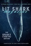 Lit Shark Magazine: Issue 3: The Spooky (TEETH) Edition: October 2023
