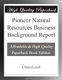 Pioneer Natural Resources Business Background Report