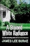 A Stained White Radiance (Dave Robicheaux)