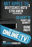 Online TV - mit Apple TV 3 Deutsches HDTV Streamen ohne Jailbreak!