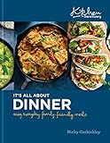 Kitchen Sanctuary: It's All About Dinner: Easy, Everyday, Family-Friendly Meals: THE SUNDAY TIMES BESTSELLER (Kitchen Sanctuary Series) (English Edition)