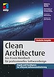 Clean Architecture - Gute Softwarearchitekturen: Das Praxis-Handbuch für professionelles Softwaredesign. Regeln und Paradigmen für effiziente Softwarestrukturierung. (mitp Professional)
