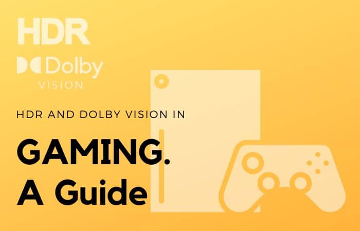 HDR und Dolby Vision im Gaming
